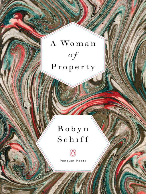 Title details for A Woman of Property by Robyn Schiff - Wait list